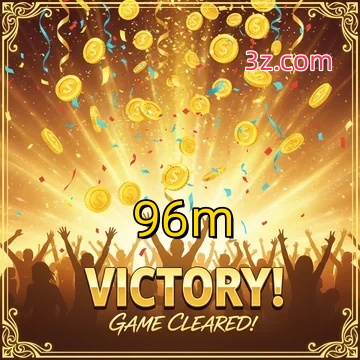 96m: Seu Cassino Premiado com Pagamentos Rápidos